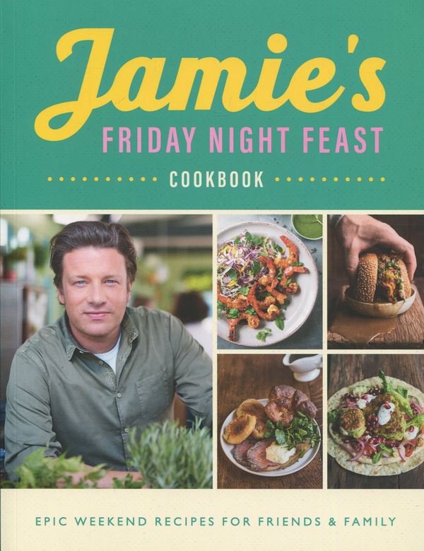 Паперова книга «Jamie's Friday Night Feast Cookbook», автор Джеймі Олівер - фото №1
