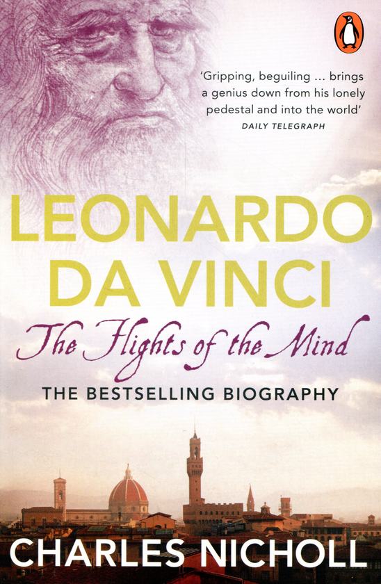Бумажная книга «Leonardo da Vinci. The Flights of the Mind», автор Чарльз Николл - фото №1
