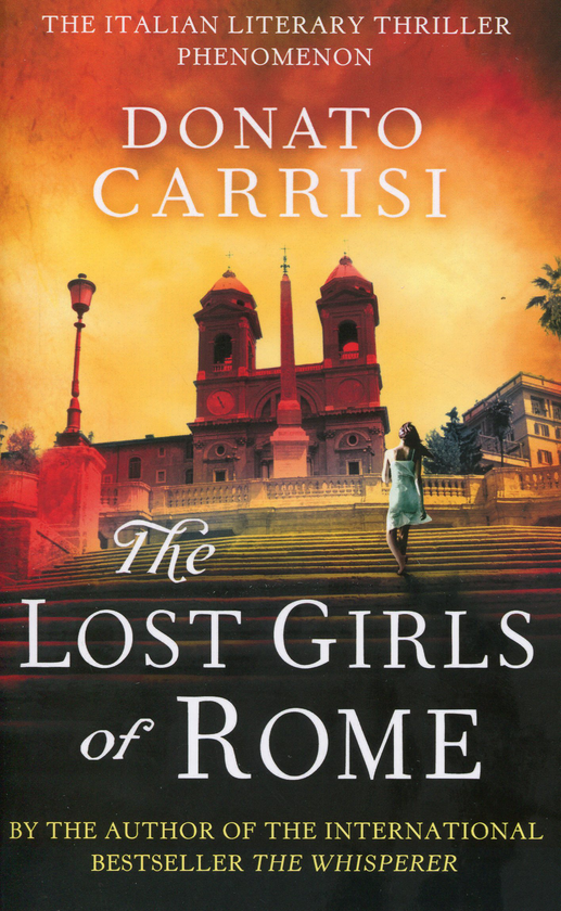 Бумажная книга «The Lost Girls of Rome», автор Донато Карризи - фото №1