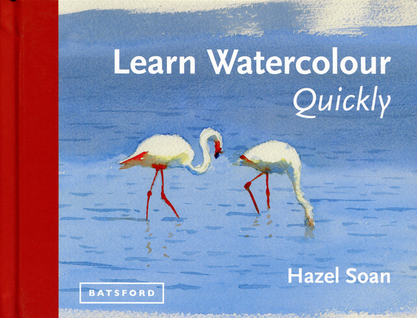 Бумажная книга «Learn Watercolour Quickly», автор Хазэль Соан - фото №1