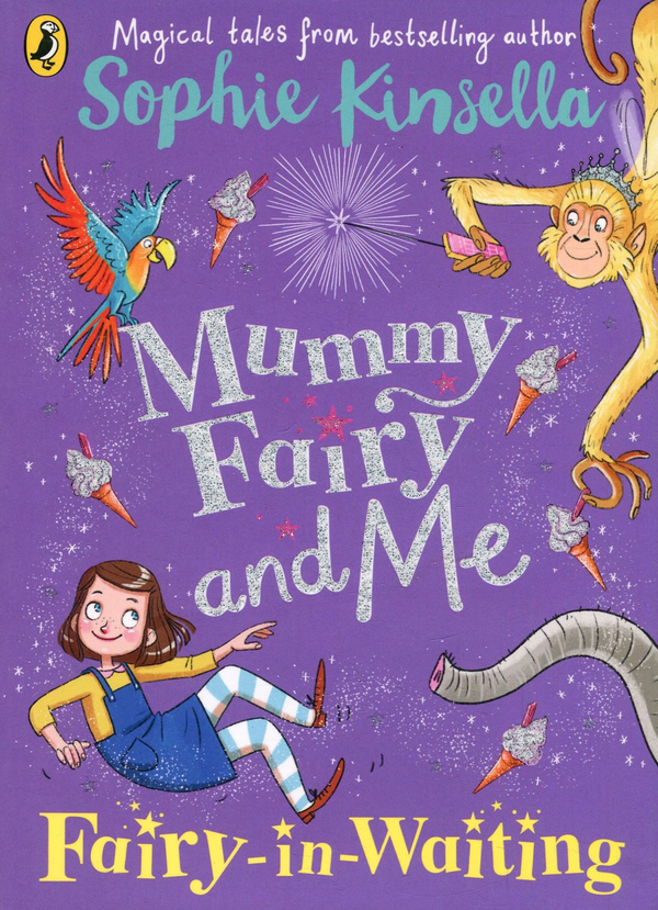 Бумажная книга «Mummy Fairy and Me. Fairy-in-Waiting», автор Софи Кинселла - фото №1