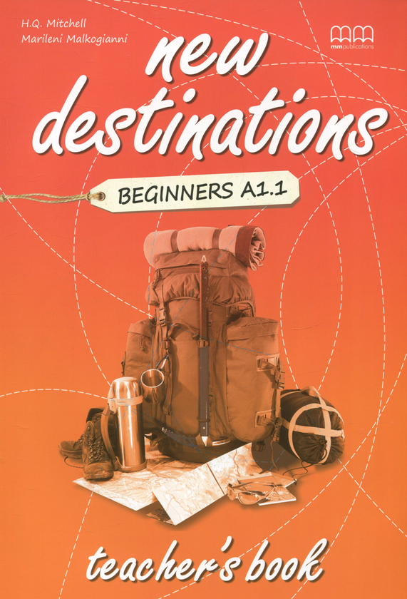 [object Object] «New Destinations. Beginners A1.1. Teacher's Book», авторов Эстер Войджицки, Марилени Малкогианни - фото №1