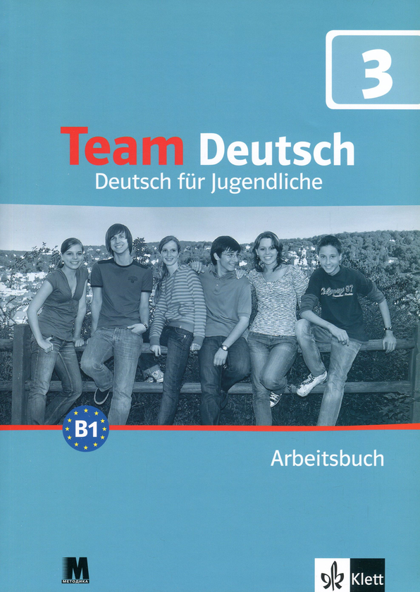 [object Object] «Team Deutsch B1. Робочий зошит 3. Курс німецької мови для молоді», авторів Агнес Айнгорн, Урсула Естерль, Ельке Кьорнер, Александра Кубіцка, Ева-Марія Йенкінс-Крумм - фото №1