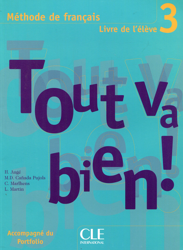 Бумажная книга «Tout va bien ! 3 Livre de L`eleve + portfolio», автор Элен Оже - фото №1