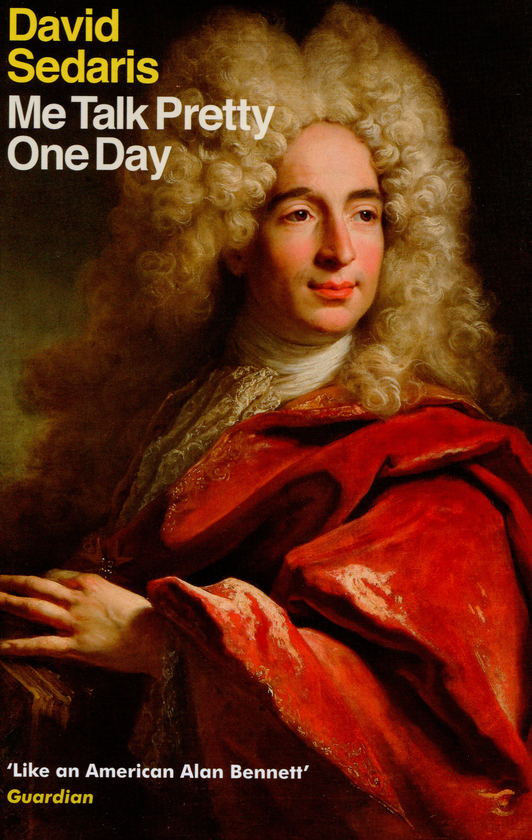 Бумажная книга «Me Talk Pretty One Day», автор Дэвид Седарис - фото №1