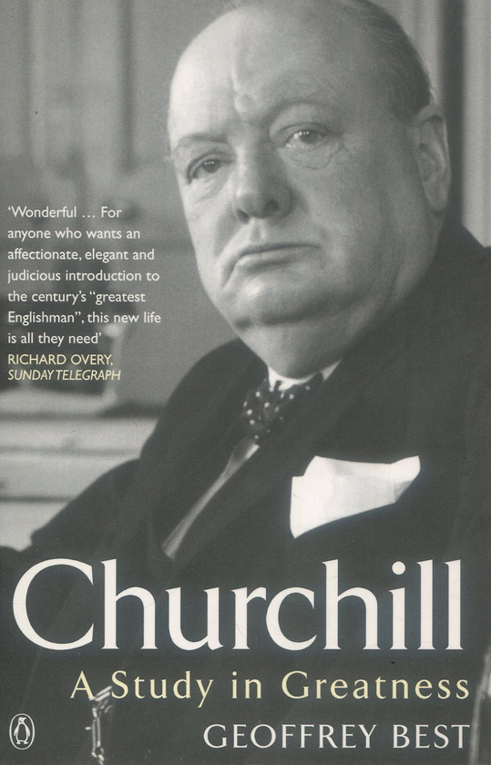 Паперова книга «Churchill. A Study in Greatness», автор Джеффрі Бест - фото №1