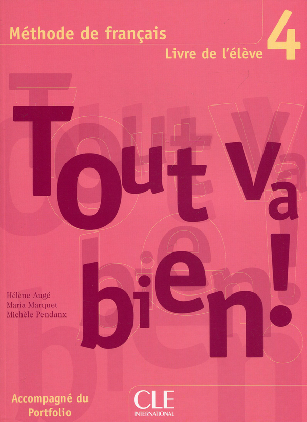 Бумажная книга «Tout va bien ! 4 Livre de L`eleve + portfolio», автор Элен Оже - фото №1