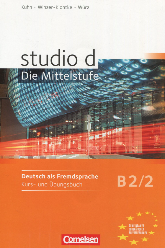 Паперова книга «Studio d B2.2. Die Mittelstufe. Deutsch als Fremdprache. Kurs- und Ubungsbuch (+ CD)», авторів Кристина Кун, Бріта Вінзер-Кіонтке, Ульріке Вюрц - фото №1