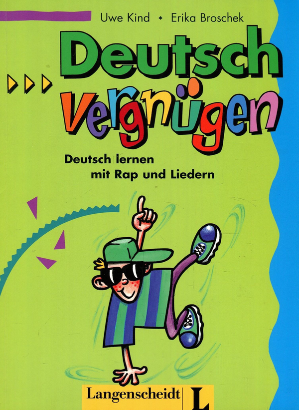 Бумажная книга «Deutsch vergnügen. Deutsch lernen mit Rap und Liedern», авторов Эрика Брощек, Увэ Кинд - фото №1
