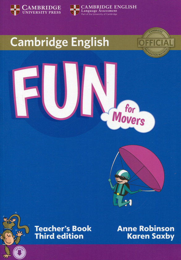 [object Object] «Fun for Movers. Third Edition. Teacher's Book with Downloadable Audio», авторів Енн Робінсон, Карен Саксбі - фото №1