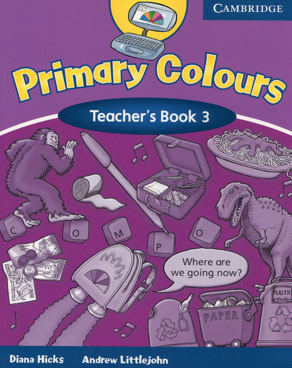 [object Object] «Primary Colours 3. Teacher's Book», авторів Ендрю Літтлджон, Діана Хікс - фото №1