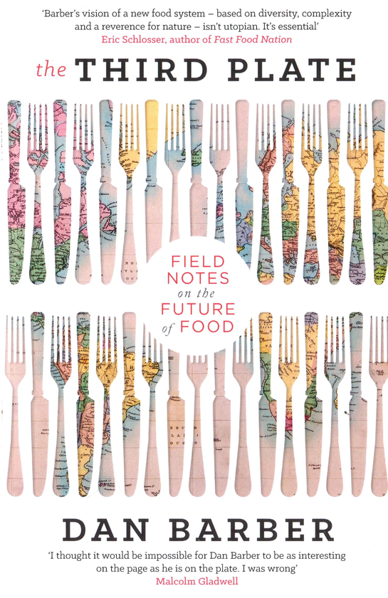 Бумажная книга «The Third Plate. Field Notes on the Future of Food», автор Дэн Барбер - фото №1