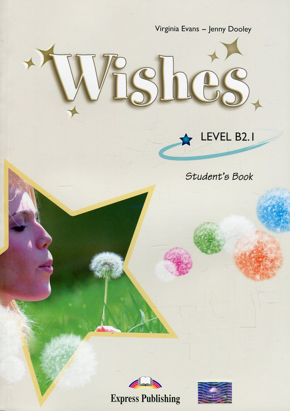 Бумажная книга «Wishes B2.1 Student's Book (+CD-ROM)», авторов Вирджиния Эванс, Дженни Дули - фото №1