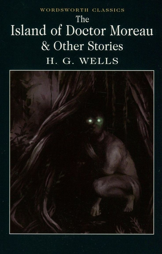 Паперова книга «The Island of Doctor Moreau & Other Stories», автор Герберт Веллс - фото №1