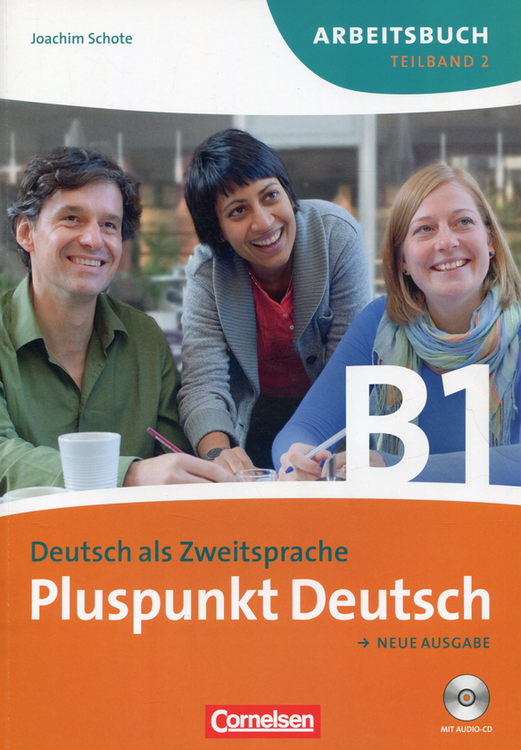 Бумажная книга «Pluspunkt Deutsch. Gesamtband 3. Neue Ausgabe. Teilband 2. Arbeitsbuch (+ CD)», автор Иоахим Шоте - фото №1