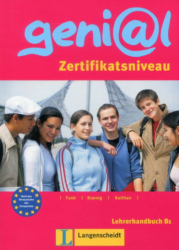 Бумажная книга «Genial. Zertifikatsniveau. Lehrerhandbuch B1», авторов Герман Фанк, Сьюзи Келлер - фото №1