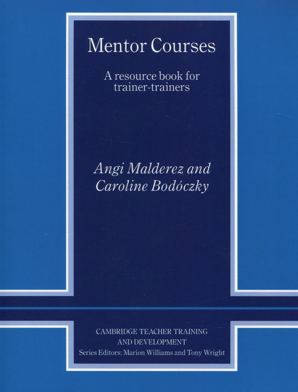 [object Object] «Mentor Course  A reasource book for trainer-trainers», авторів Енджи Малдерз, Керолайн Бодошскі - фото №1