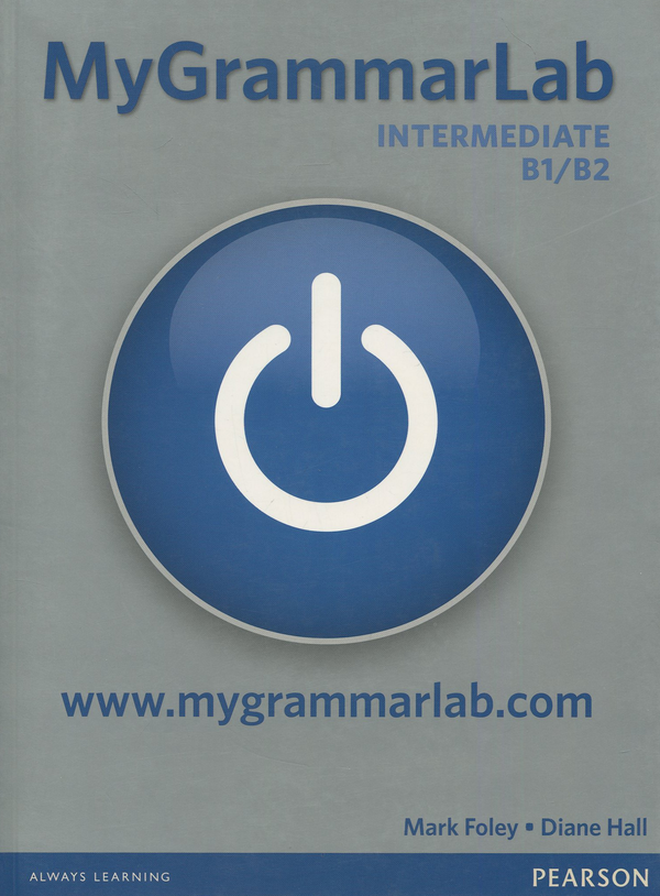 [object Object] «MyGrammarLab Intermediate Student's Book without Answer Key with MyLab Access», автор Діана Холл - фото №1