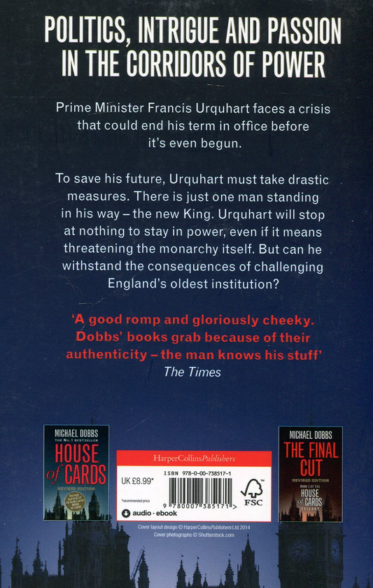Бумажная книга «To Play the King. House of Cards Trilogy. Book 2», автор Майкл Доббс - фото №1
