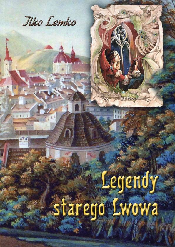 Бумажная книга «Легенди старого Львова (польська мова)», автор Илько Лемко - фото №1