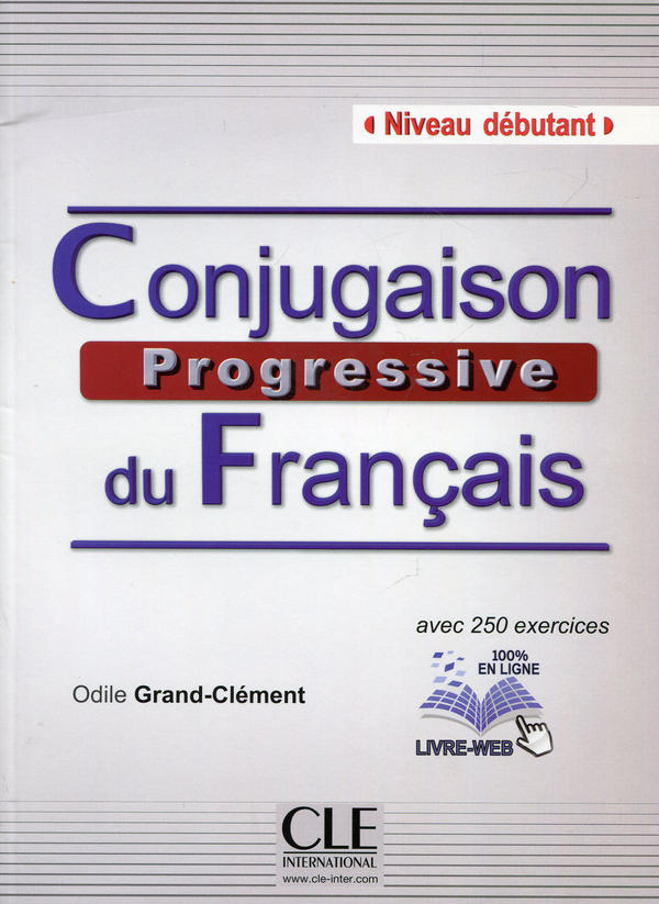 Бумажная книга «Conjugaison Progressive Du Francais (French Edition) (+CD Audio)», автор Одиль Гранд-Клемент - фото №1