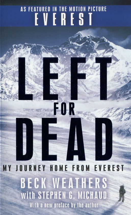 Бумажная книга «Left For Dead. My Journey Home from Everest», автор Бек Уэверз - фото №1