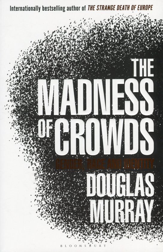 Бумажная книга «The Madness of Crowds», автор Дуглас Мюррей - фото №1