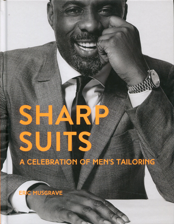 Бумажная книга «Sharp Suits. A celebration of men's tailoring», автор Эрик Масгрейв - фото №1