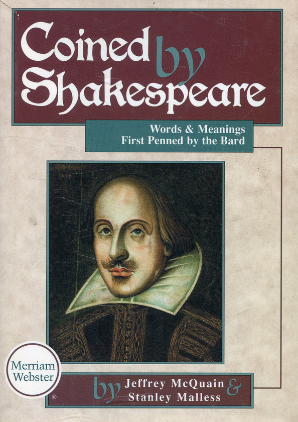 Бумажная книга «Coined by Shakespeare: Words and Meanings First Penned by the Bard», автор Джефф МакКвин - фото №1