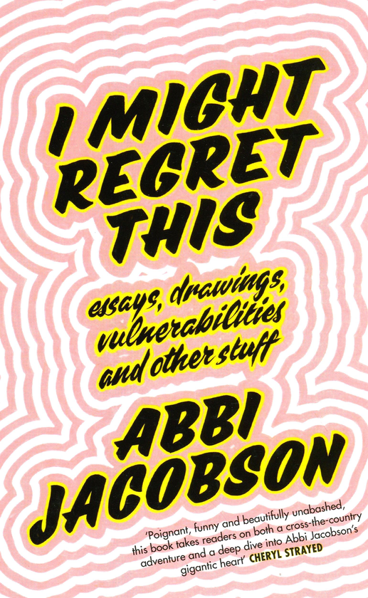 Бумажная книга «I Might Regret This», автор Эбби Джейкобсон - фото №1