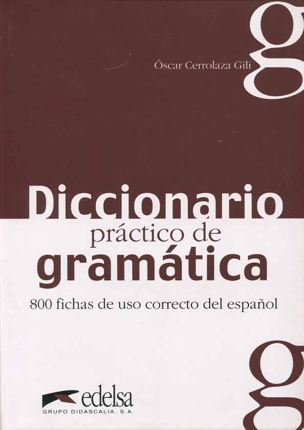 Бумажная книга «Diccionario practico de gramatica. 800 fichas de uso correcto del espanol», автор Оскар Серолаза Гили - фото №1