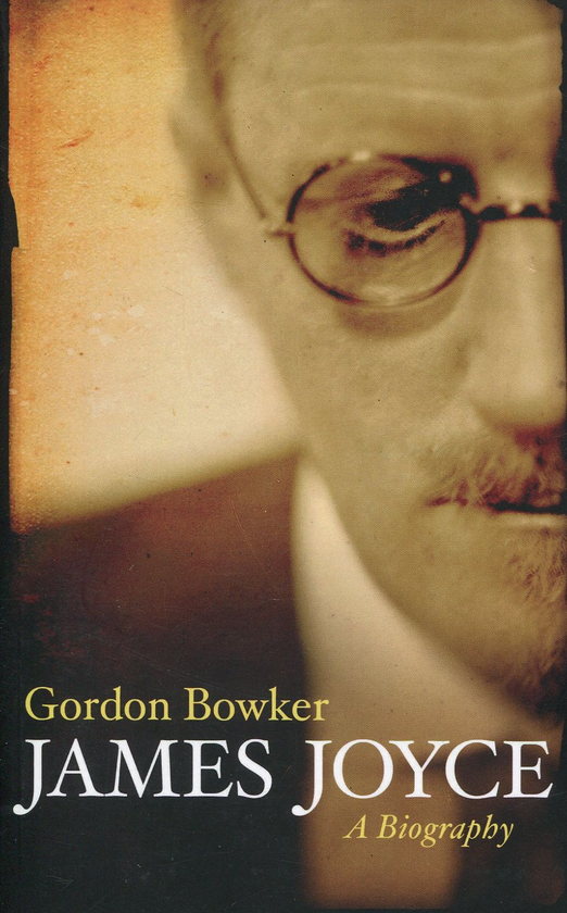 Паперова книга «James Joyce: A Biography», автор Гордон Боукер - фото №1