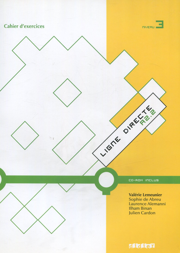 [object Object] «Ligne Directe 3. Cahier d'exercices (+ CD)», авторів Лоуренс Алеманні, Валері Леменьєр, Ільхам Бінан, Софі де Обрі - фото №1