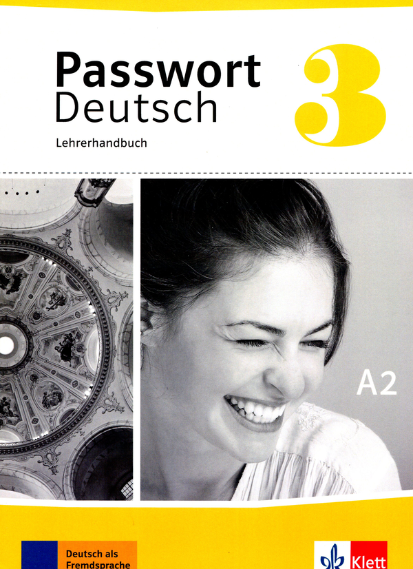 Бумажная книга «Passwort Deutsch 3: Lehrerhandbuch», авторов Ила Люценкирхен, Аннелизе Гахраман-Бек, Анжела Килиманн - фото №1