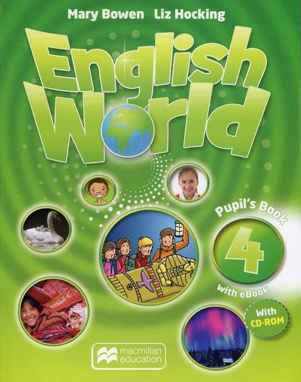 Бумажная книга «English World 4 Pupils Book (+ CD-Rom)», авторов Мэри Боуэн, Лиз Хокинг - фото №1