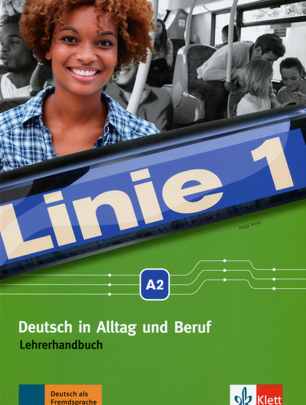 Паперова книга «Linie 1, A2. Deutsch in Alltag und Beruf. Lehrerhandbuch», автор Катя Вірт - фото №1