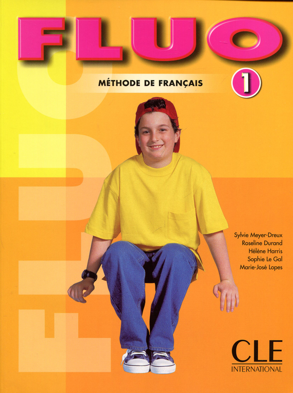 Бумажная книга «Fluo Methode de Francais 1 (French Edition) », авторов Сильви Мейер-Дре, Дюран Розелин, Хелен Харрис, Софи Ле Галь, Мари-Жозе Лопес - фото №1