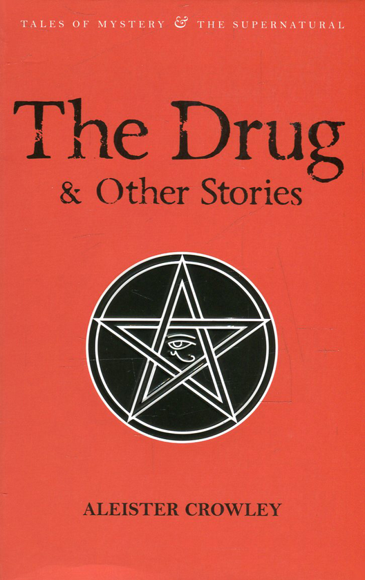 Бумажная книга «The Drug & Other Stories », автор Алистер Кроули - фото №1