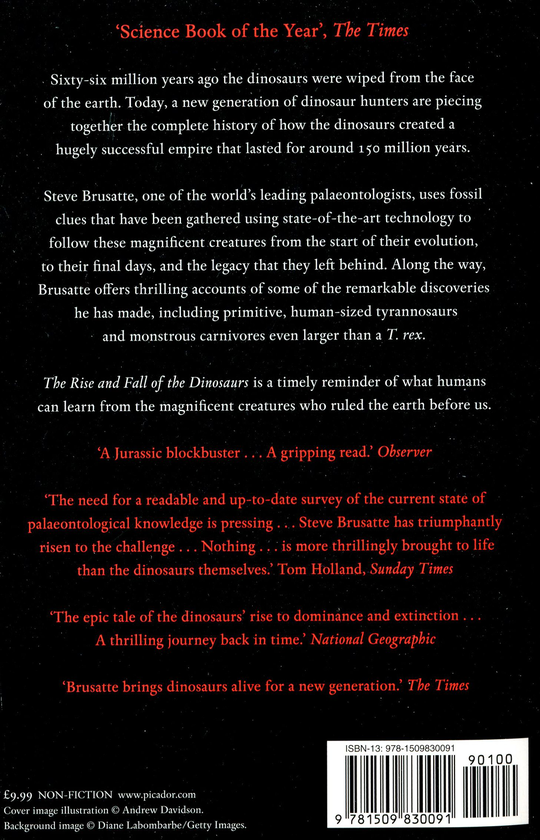 Бумажная книга «The Rise and Fall of the Dinosaurs: The Untold Story of a Lost World», автор Стив Брусатти - фото №1