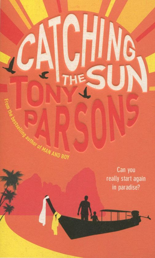 Бумажная книга «Catching Sun», автор Тони Парсонс - фото №1