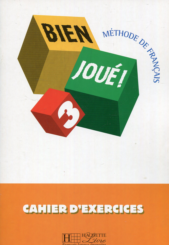 Бумажная книга «Bien joué ! 3 Cahier d'exercices», авторов Энн Грунеберг, Мария Грация Селле, Карла Гислон, Мари-Кристин Джамет - фото №1
