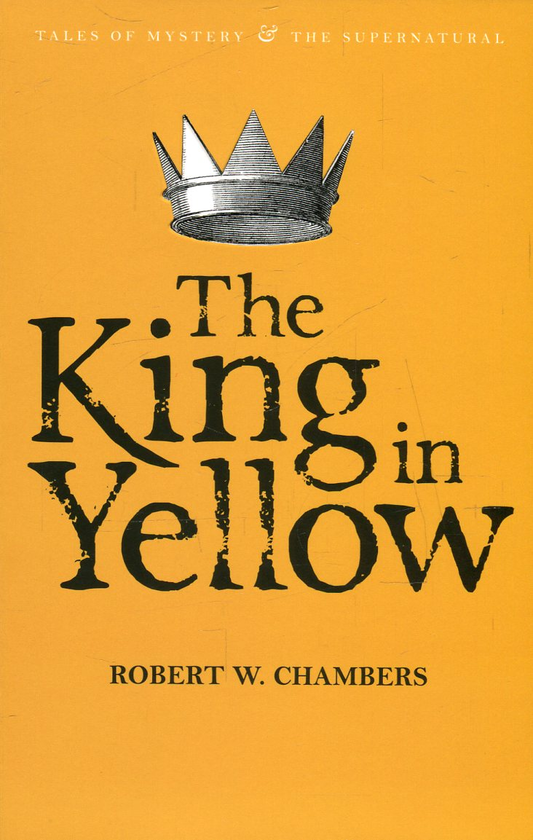 Бумажная книга «The King In Yellow », автор Роберт В. Чэмберс - фото №1