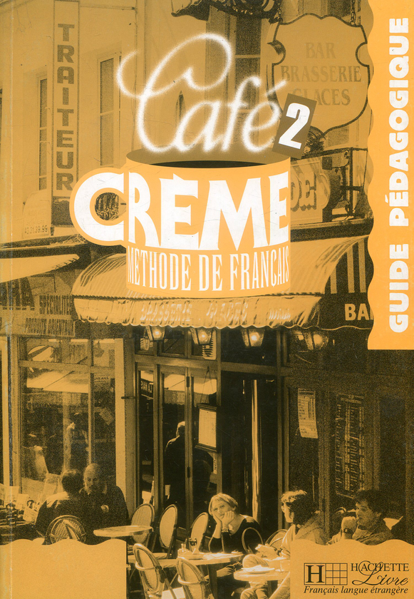 Паперова книга «Cafe Creme 2. Guide pedagogique», автор Сандра Тревізі - фото №1