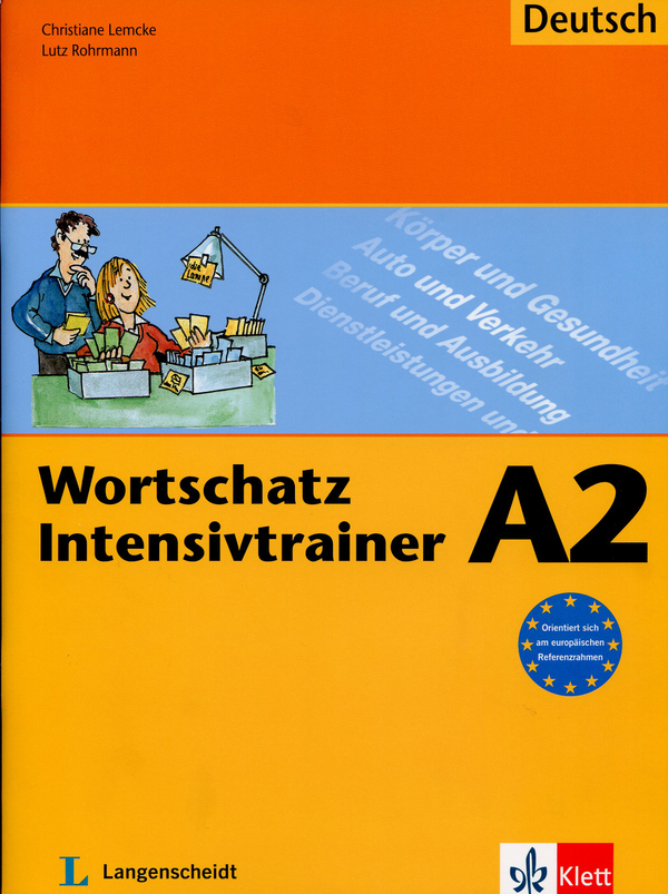 Паперова книга «Wortschatz Intensivtrainer A2», авторів Christiane Lemcke, Лутц Рорманн - фото №1