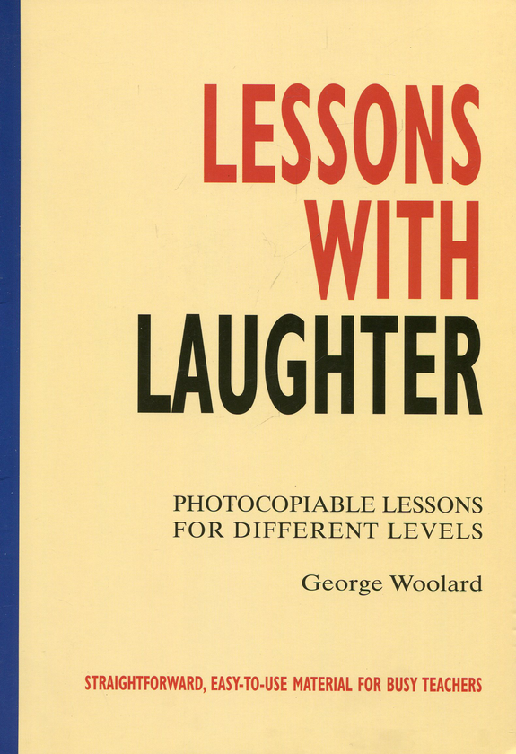 [object Object] «Lessons with Laughter: Photocopiable Lessons for Different Levels», автор Джордж Вулард - фото №1