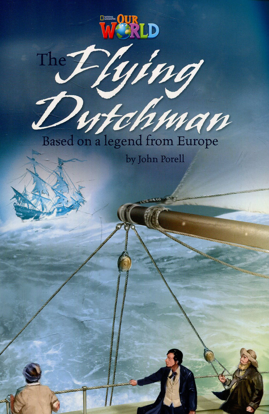 Бумажная книга «Our World Readers: The Flying Dutchman: British English» - фото №1