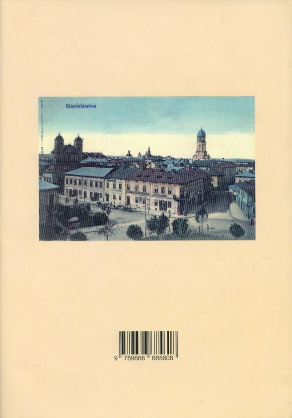 Бумажная книга «Життєпис Івано-Франківська. Книга перша», авторов Роман Дида, Владимир Устинский - фото №1