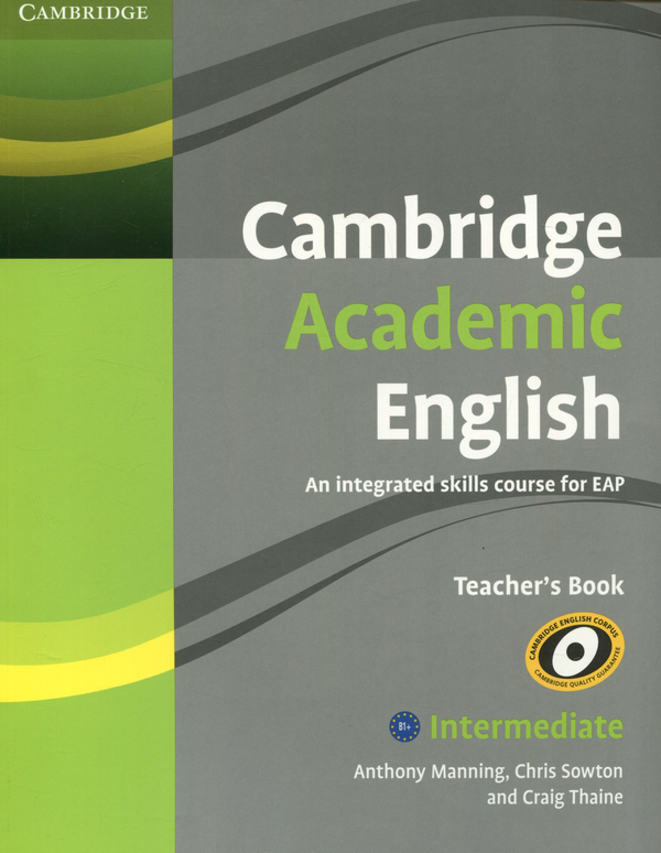 [object Object] «Cambridge Academic English. B1+ Іntermediate. Teacher's Book», авторів Крейг Тайн, Кріс Соутон, Ентоні Меннінг - фото №1