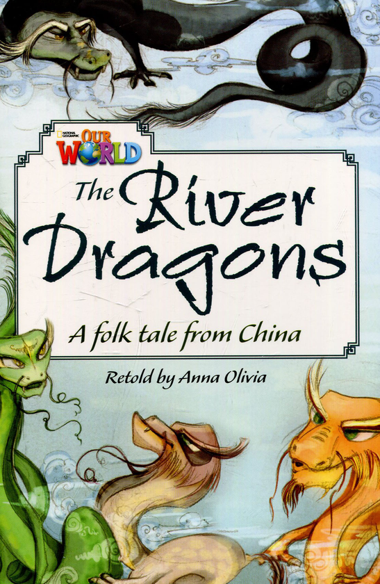 Паперова книга «Our World Readers: The River Dragons: British English» - фото №1