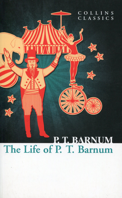 Паперова книга «The Life of P. T. Barnum», автор Фінеас Тейлор Барнум	 - фото №1